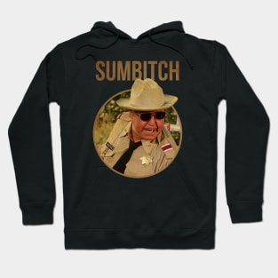 SUMBITCH JUSTICE SHERIFF  TRUCKING Hoodie